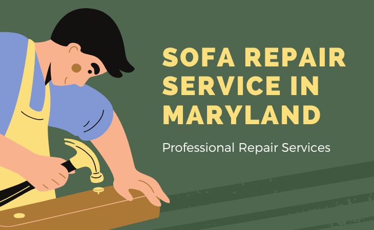 Sofa Repair Service in Maryland